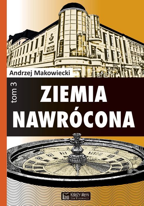 Ziemia nawrócona t. 3. Księży Młyn