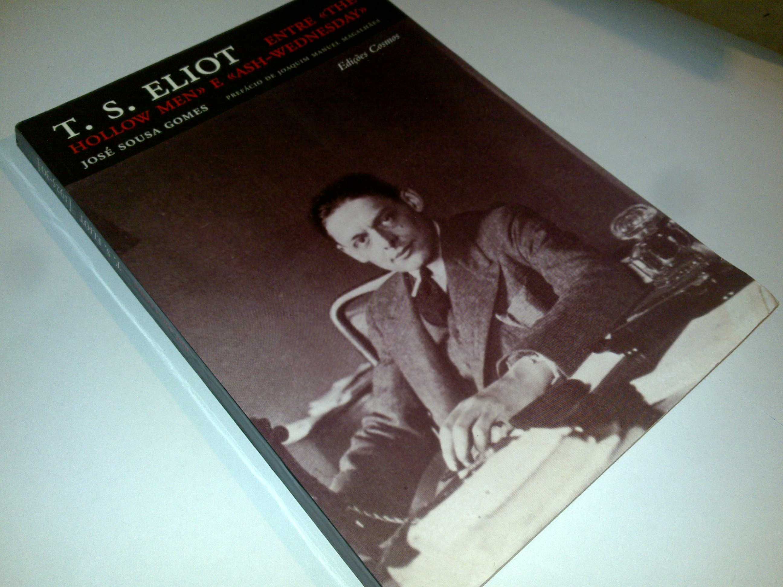 t. s. eliot entre the hollow men e ash - wednesday (josé sousa gomes)