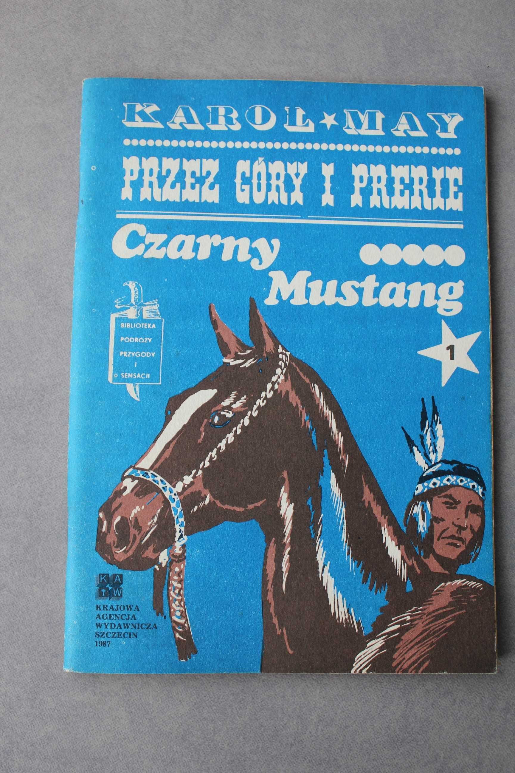 Czarny Mustang Przez góry i prerie Karol May trzy części KAW 1987