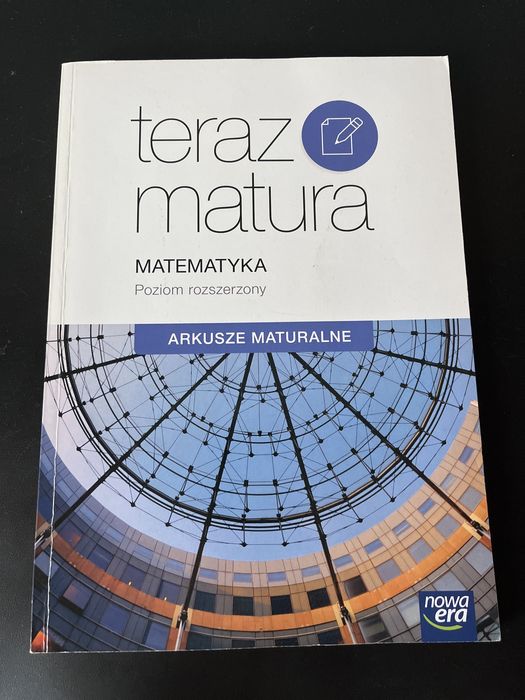 Arkusze maturalne Matematyka Teraz matura poziom rozszerzony