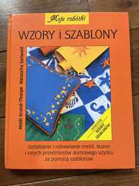 Moje robótki. Wzory i szablony. Odnawianie mebli i tkanin. H. Grund