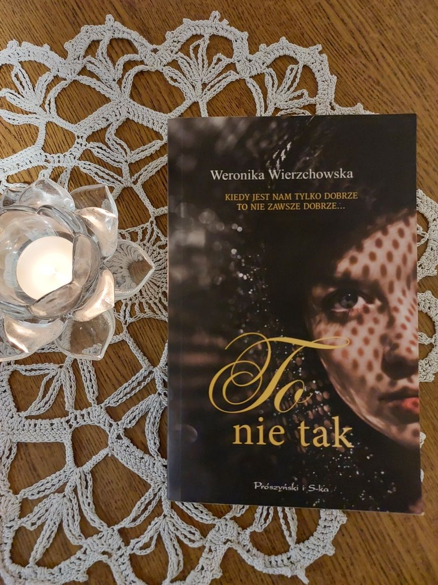 Książka - To nie tak - Weronika Wierzchowska