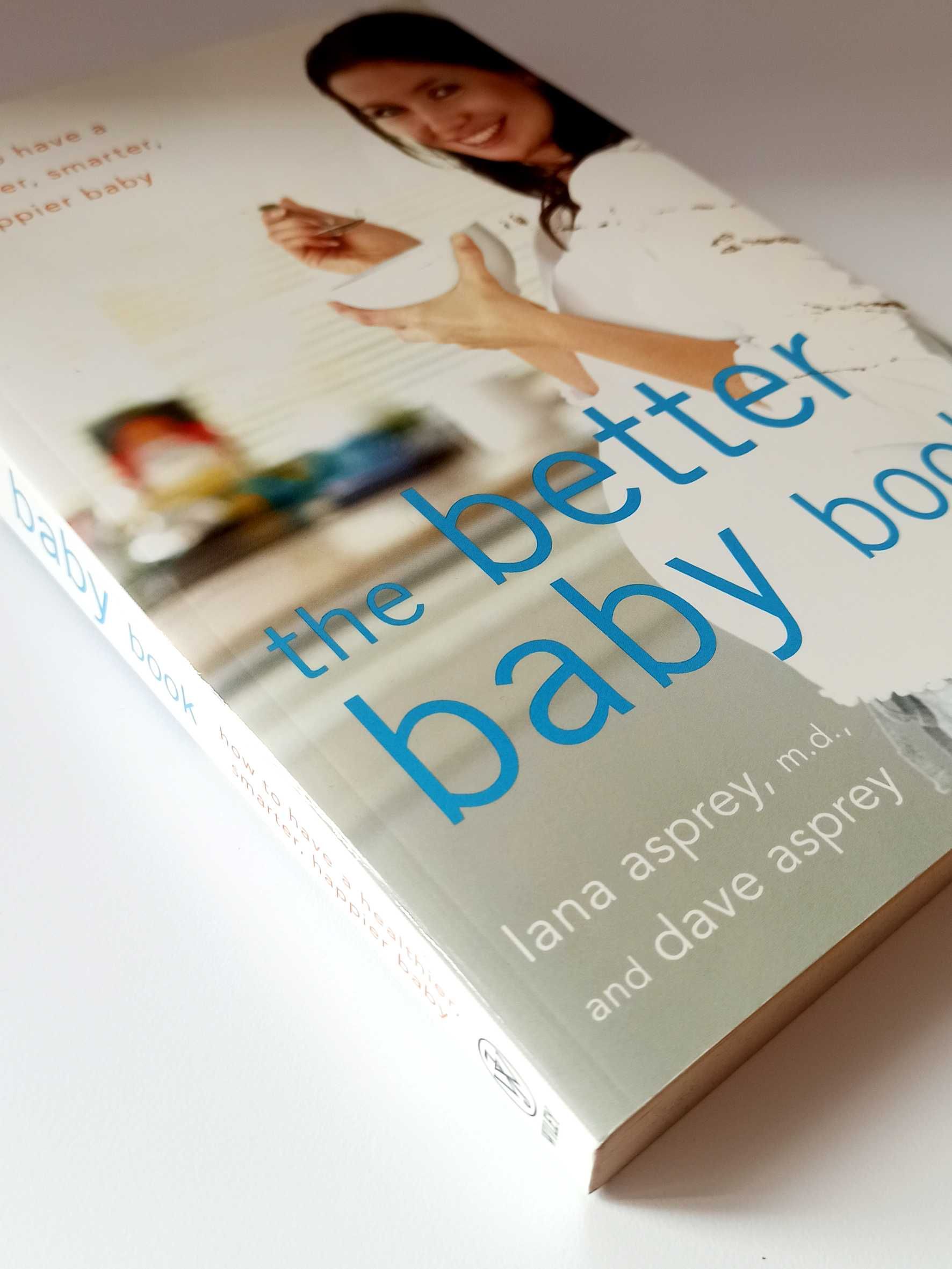 The Better Baby Book - Lana and Dave Asprey