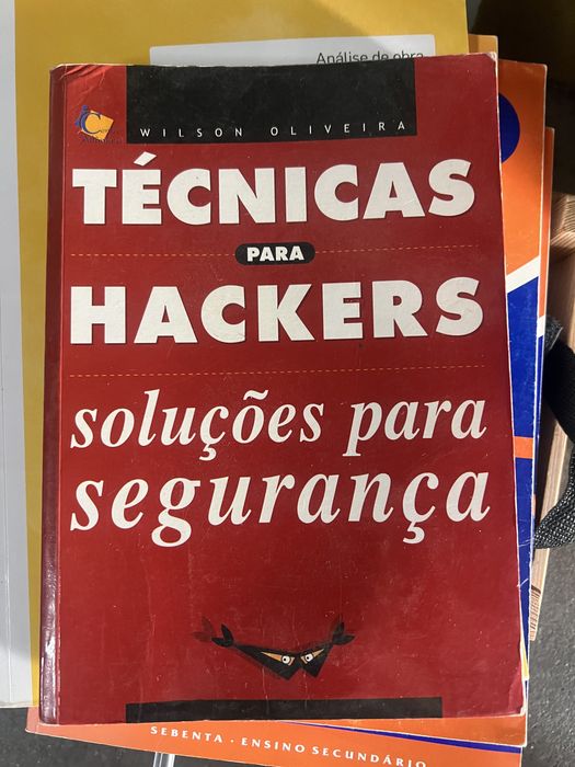 Técnicas para Hackers - Soluções para Segurança" de Wilson Oliveira