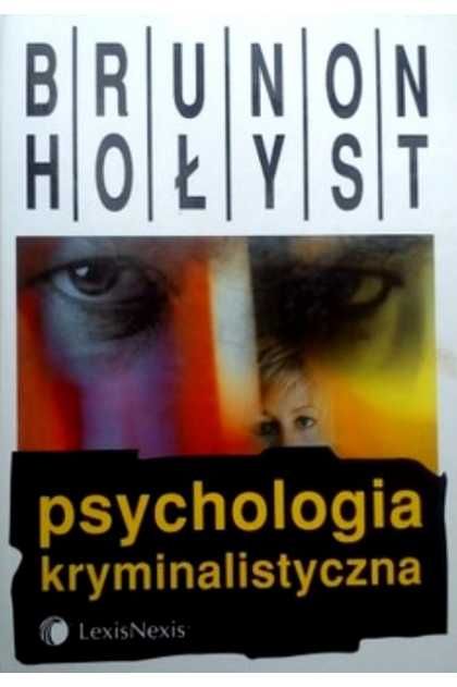 Psychologia kryminalistyczna - Brunon Hołyst -bdb!