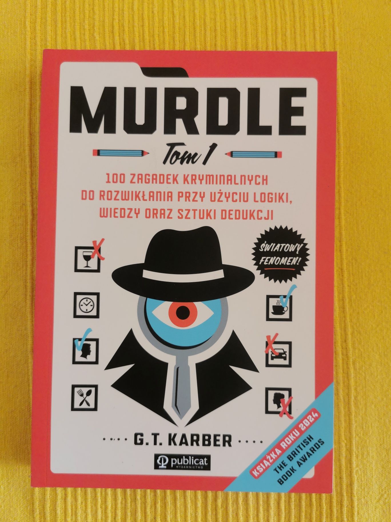 Murdle. 100 zagadek kryminalnych do rozwikłania przy użyciu logiki