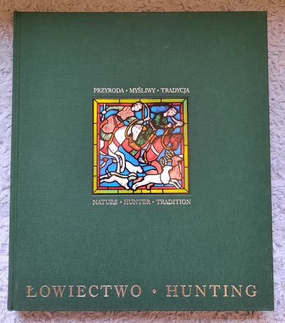 Album Łowiectwo hunting przyroda myśliwy tradycja