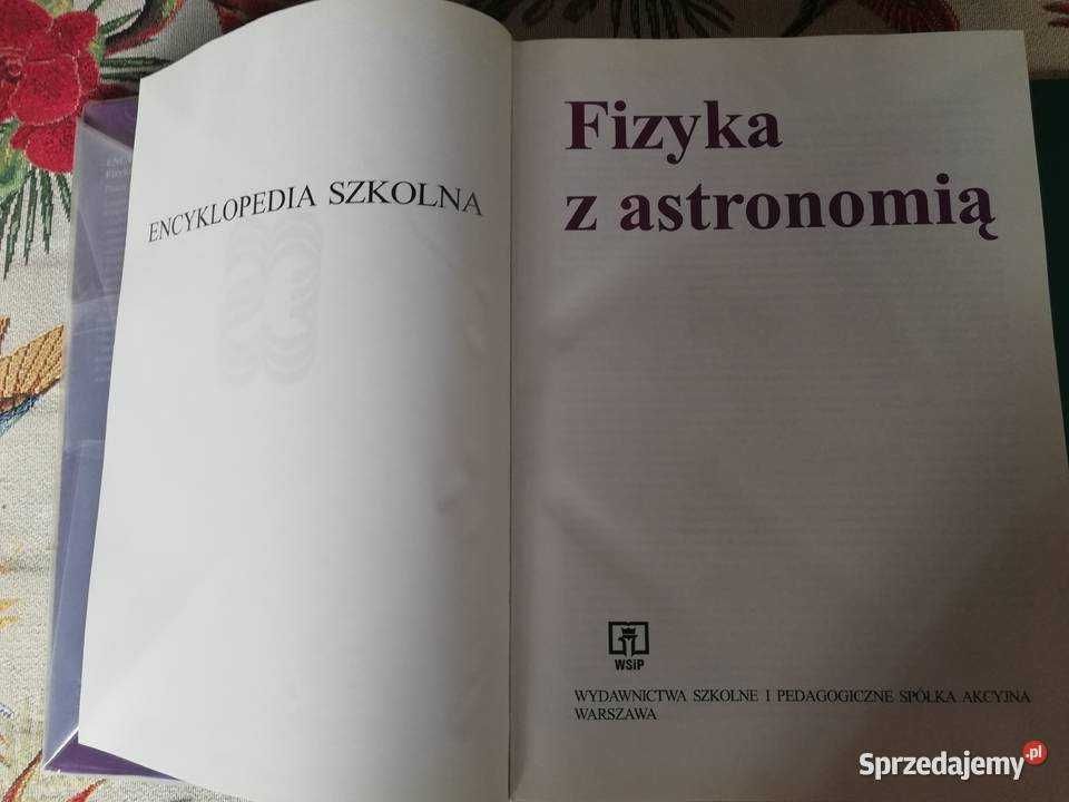 Encyklopedia Szkolna Fizyka z astronomią WSIP