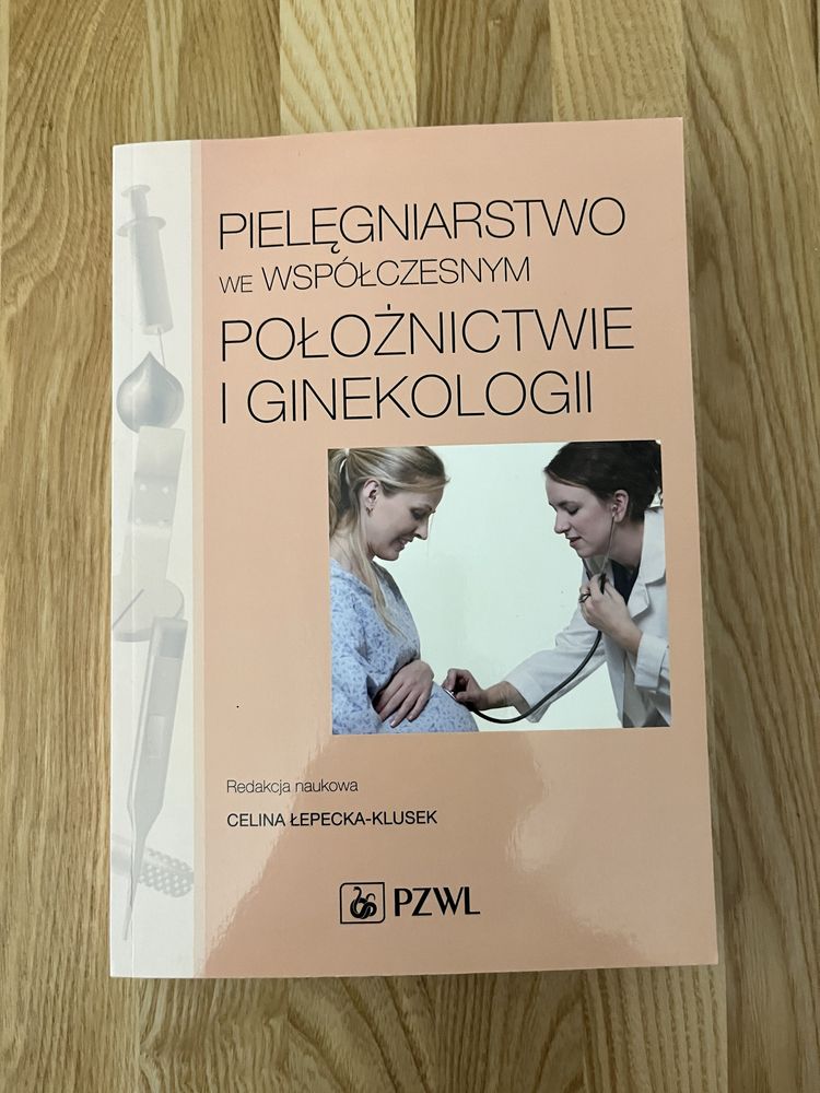 Pielęgniarstwo we współczesnym położnictwie ginekologii celina klusek