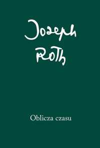 Oblicza Czasu, Joseph Roth