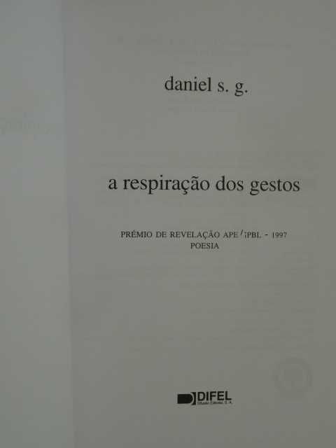 A Respiração dos Gestos de Daniel S. G.