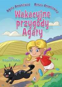 Wakacyjne przygody Agaty - Renata Antoniewicz, Agata Antoniewicz