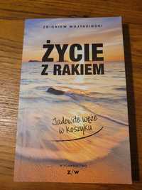 Książka "Życie z rakiem" Zbigniew Wojtasiński