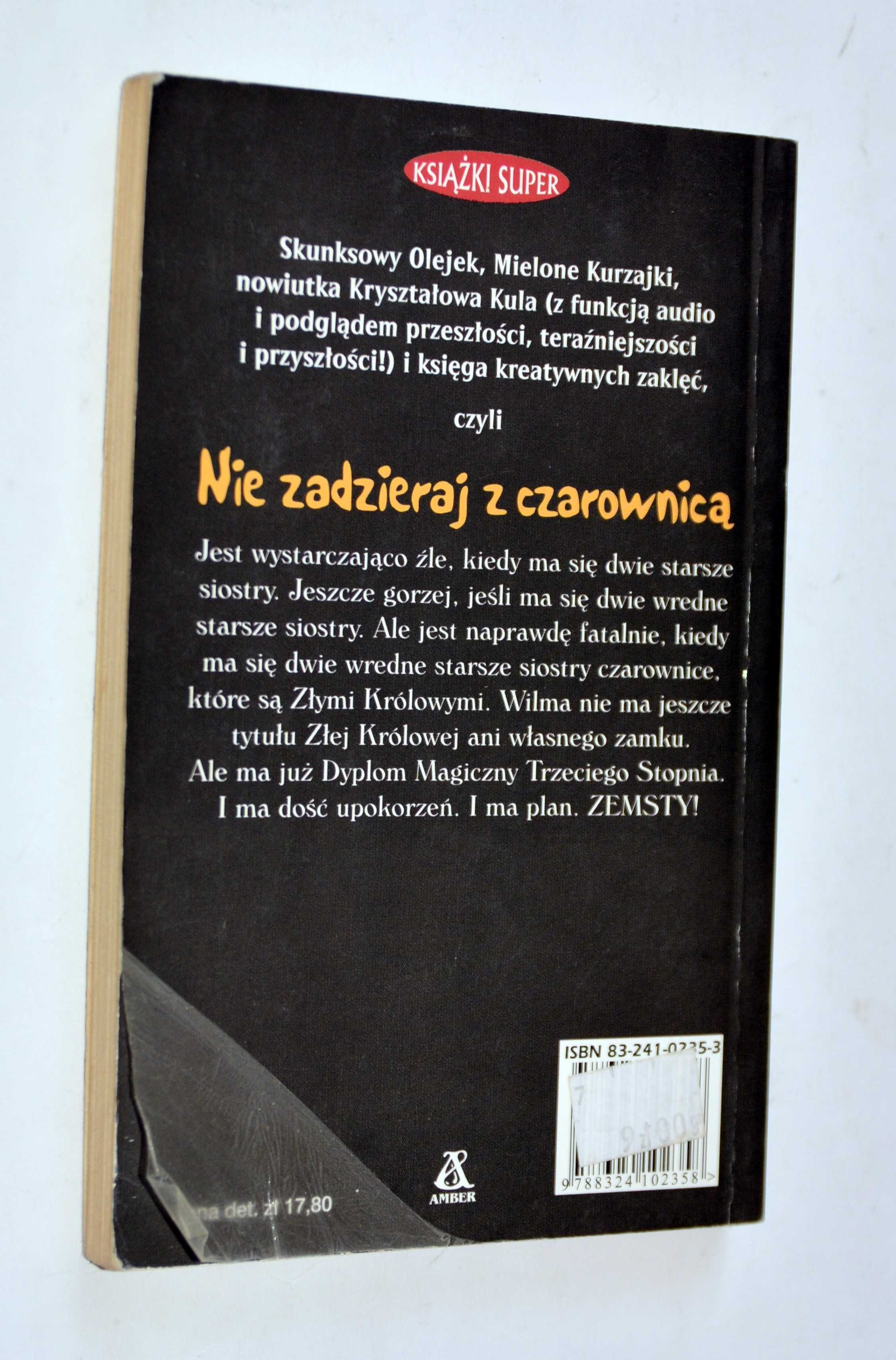 Nie zadzieraj z czarownicą Kaye Umansky