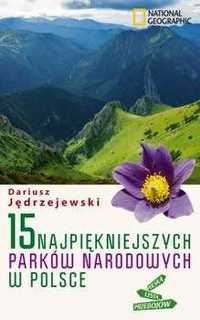 15 Najpiękniejszych parków narodowych w Polsce Jędrzejewski NOWA