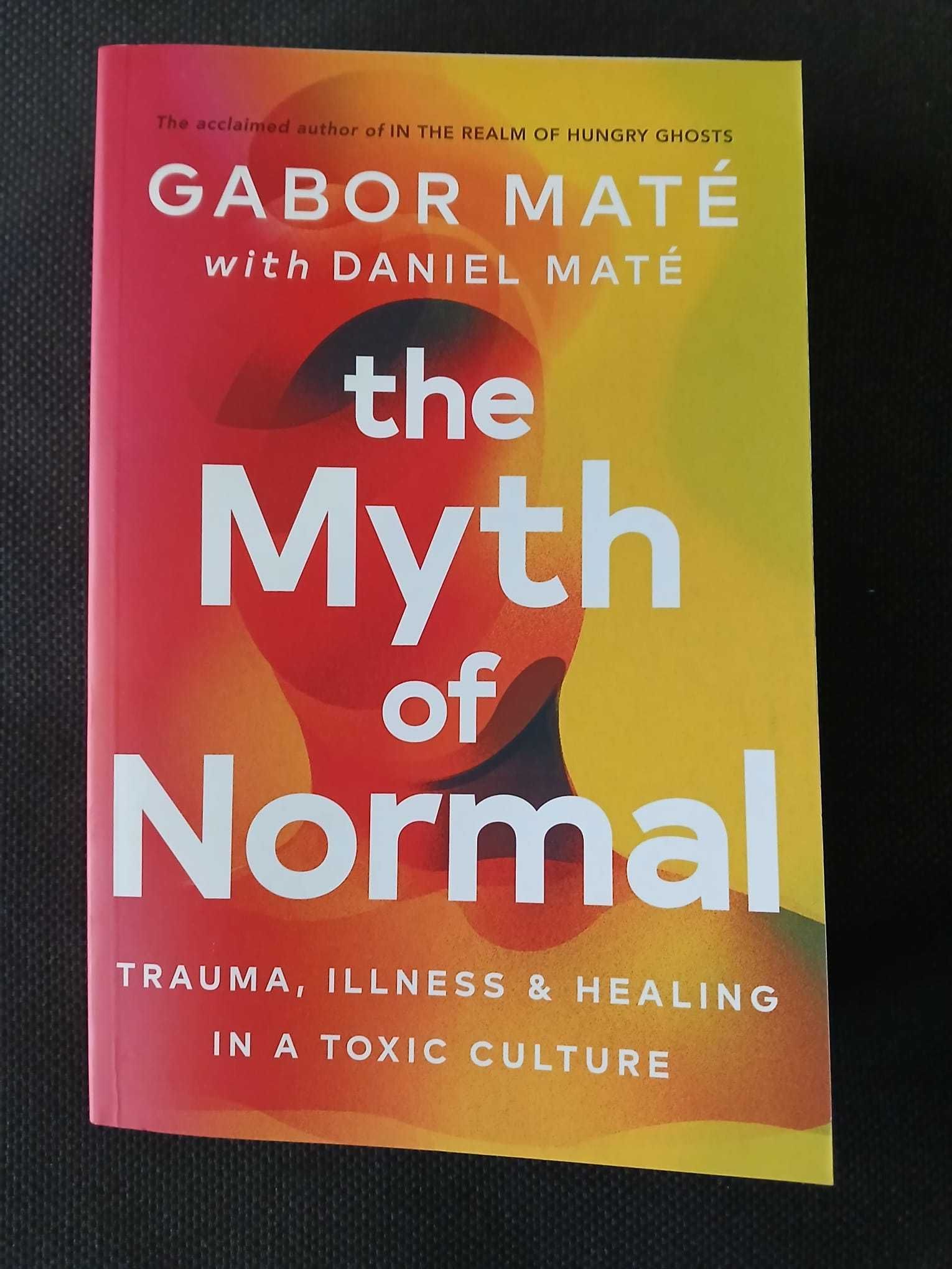 Livro The Myth of Normal - Gabor Maté