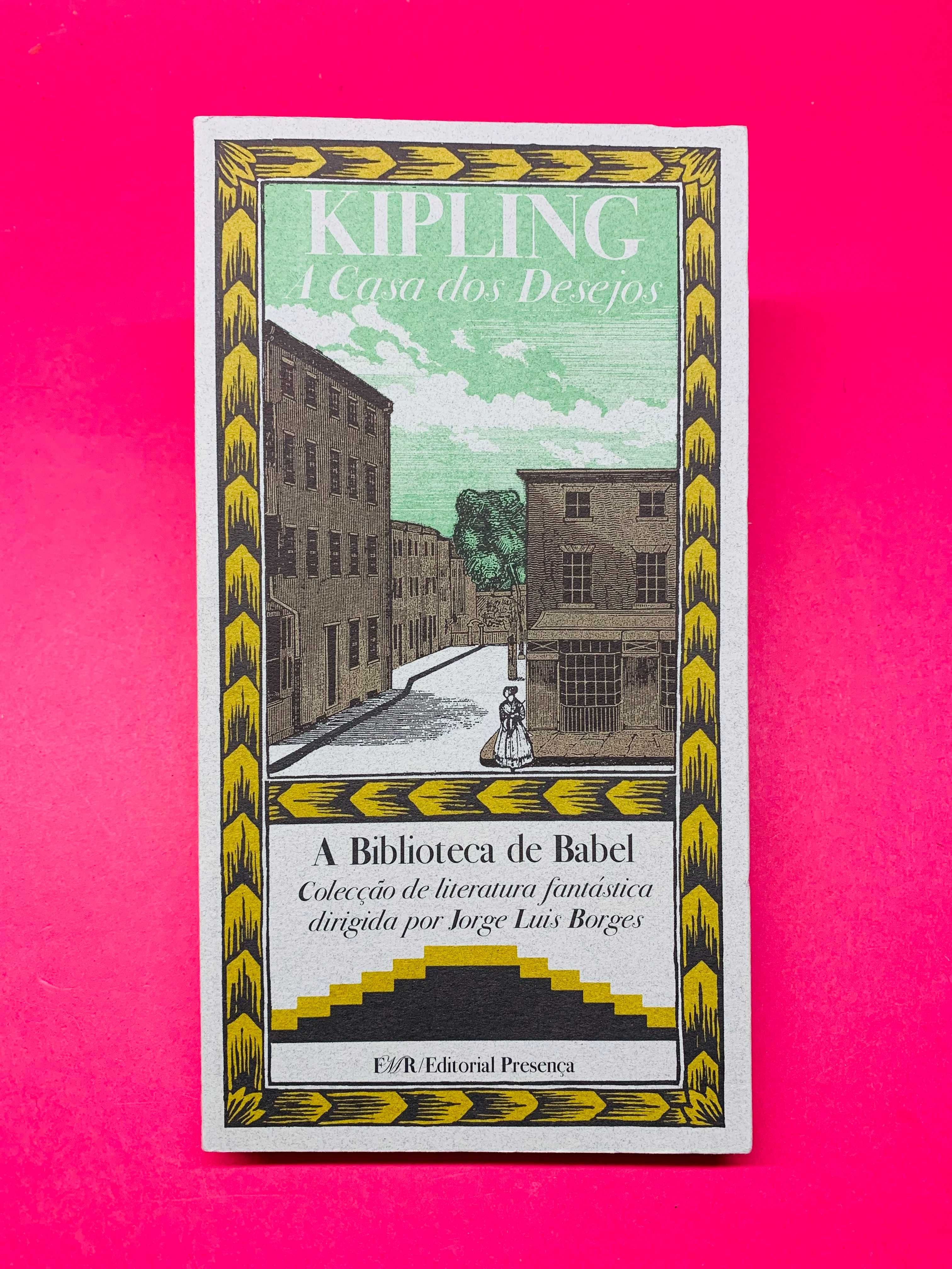 A Casa dos Desejos - Rudyard Kipling