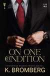 On One Condition K. Bromberg