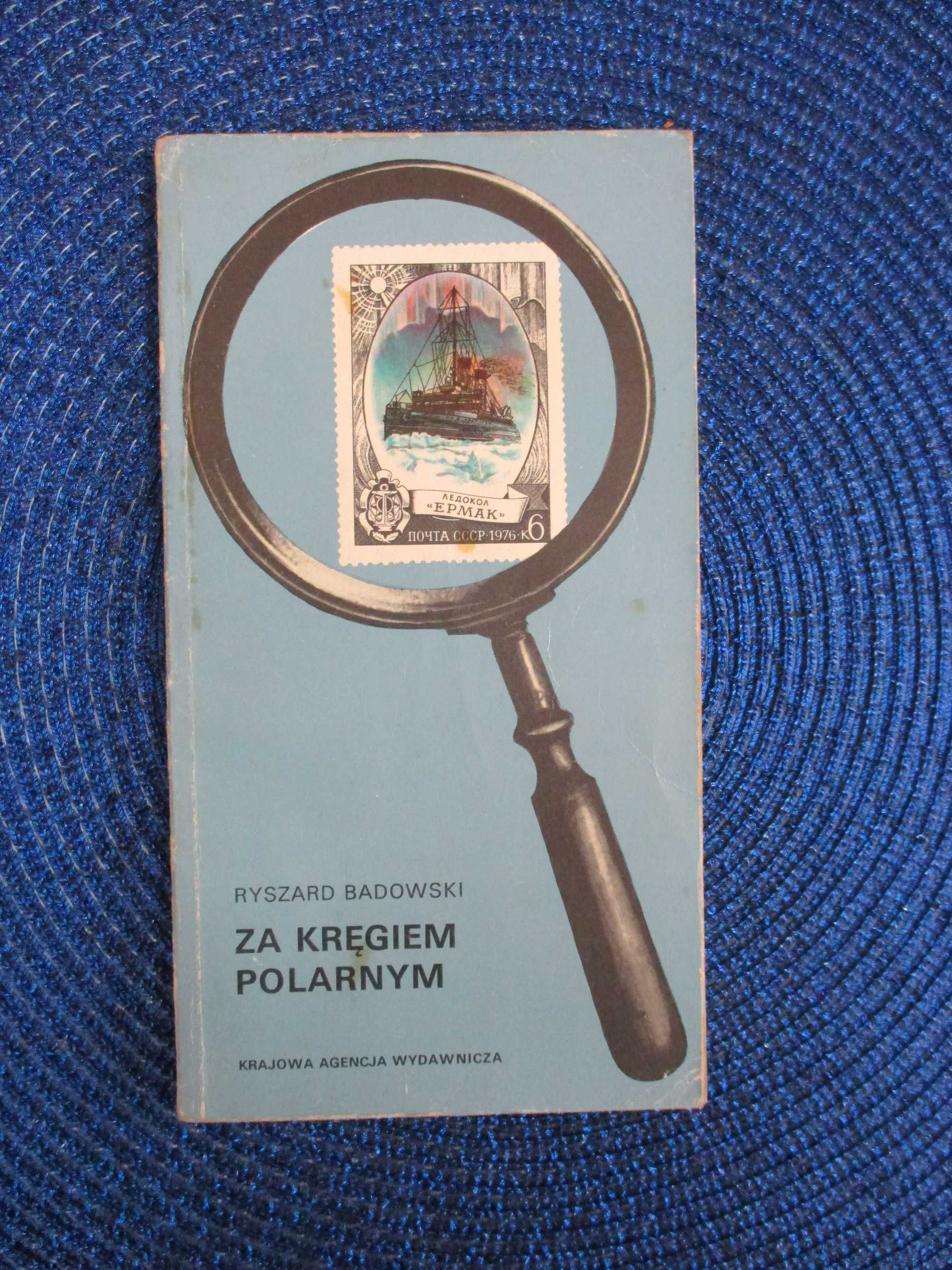 Za kręgiem polarnym – Ryszard Badowski, Seria: „Ze znaczkiem” tom 22