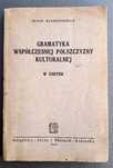 Gramatyka Współczesnej Polszczyzny Kulturalnej - Z. Klemensiewicz 1946
