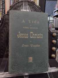 A Vida de Nosso Senhor Jesus Christo - Louis Veuillot 1874