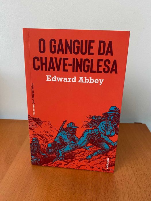 O Gangue da Chave-Inglesa - Edward Abbey