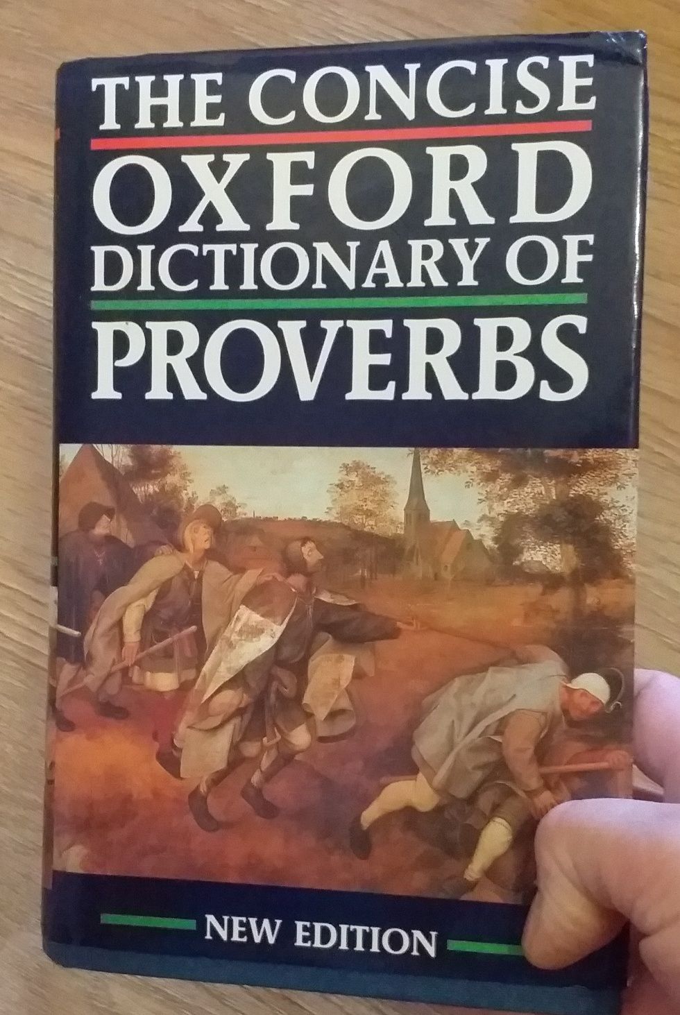 The consise Oxford dictionary of proverbs