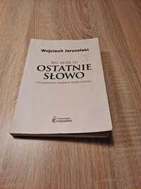 Książka W.Jaruzelski Ostatnie Słowa ,Tanio