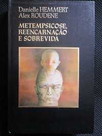 Metempsicose, Reencarnação e Sobrevida, de D. Hemmert e Alex Roudene