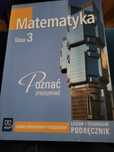 Matematyka Poznac i zrozumiec, klasa 3. Zakres podstawowy i rozszerzon