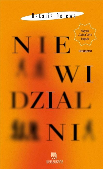 Niewidzialni Wyszukane Natalia Delewa Rok wydania: 2021, oprawa: tward