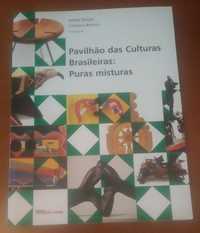 Pavilhão das culturas brasileiras: Puras misturas (livro novo)