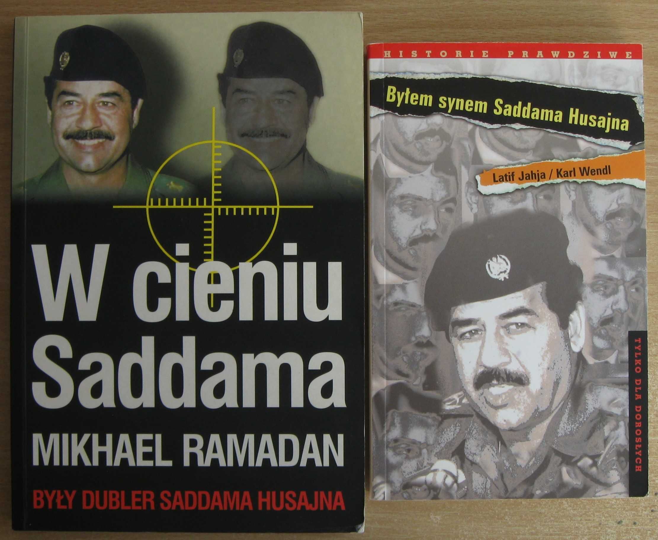 Saddam Husajn Byłem synem Saddama L Jahia + W cieniu Saddama M Ramadan