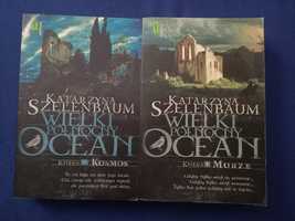 Wielki Północny Ocean Morze i Kosmos Szelenbaum