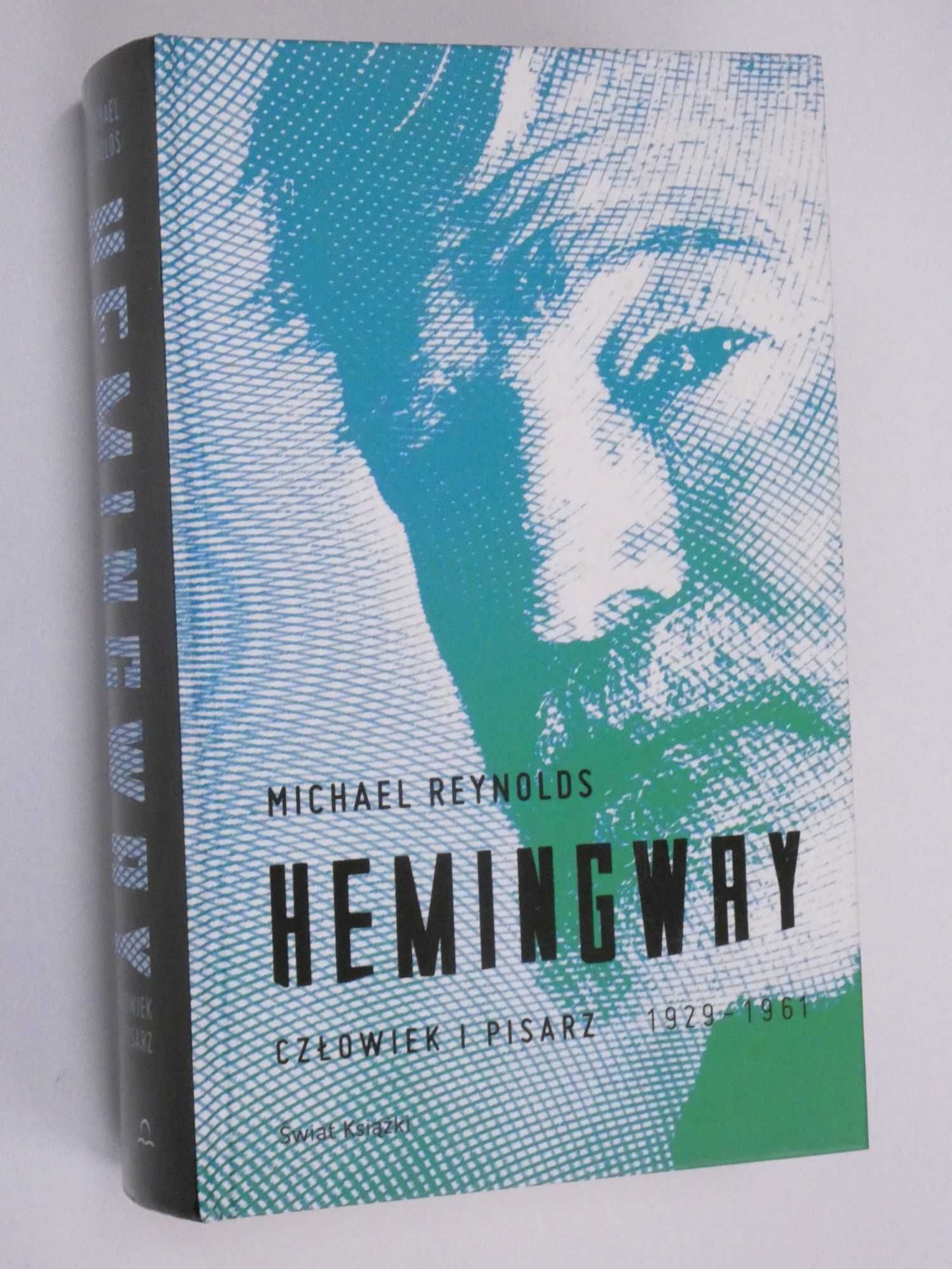 Hemingway człowiek i pisarz Reynolds