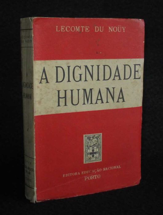 Livro A Dignidade Humana LeComte Du Nouy