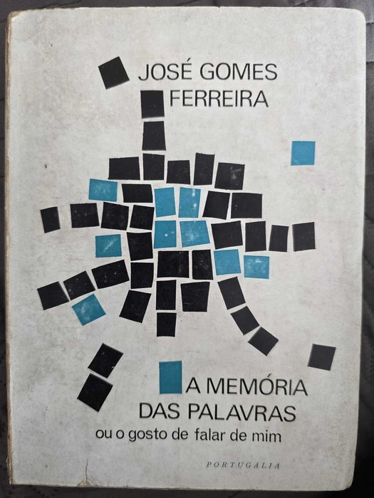 A Memória das Palavras ou o Gosto de Falar de Mim- José Gomes Ferreira