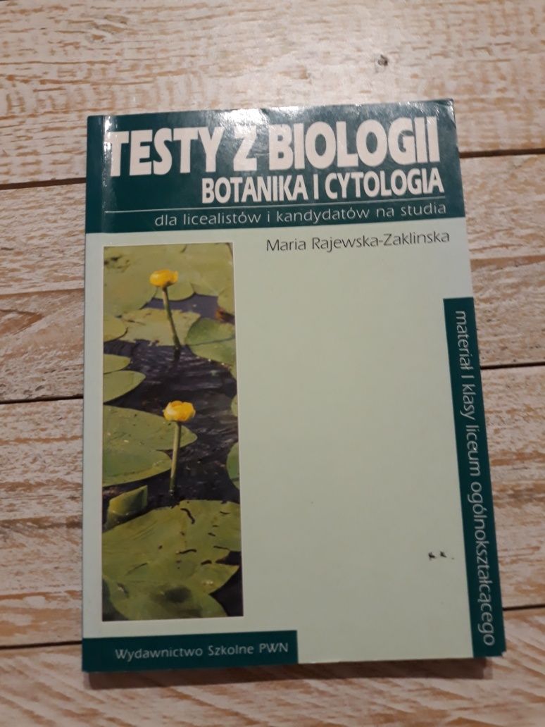 Testy z biologii.Botanika i cytologia. Maria Rajewska-Zaklinska