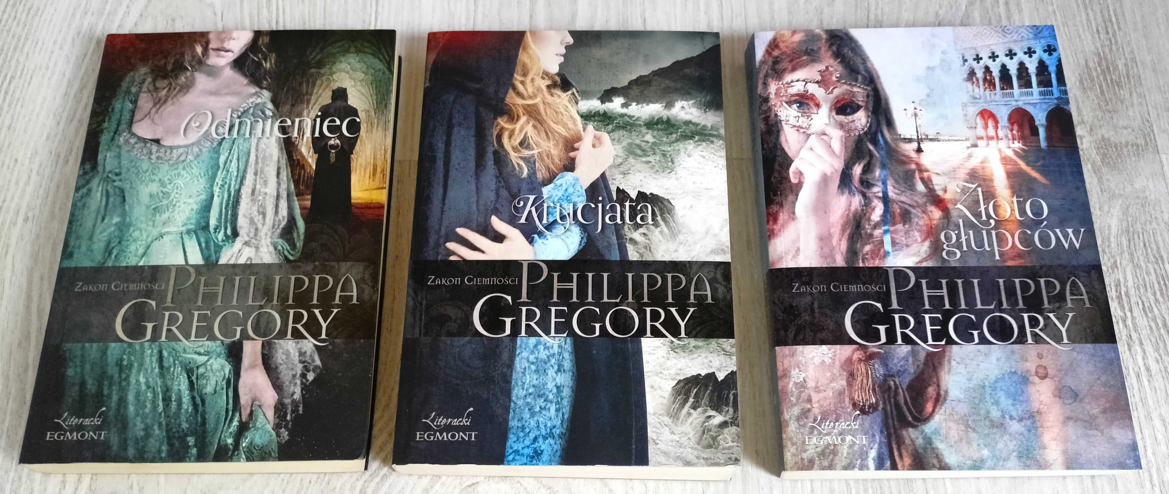 Philippa Gregory Złoto głupców + Krucjata + Odmieniec ZAKON CIEMNOŚCI