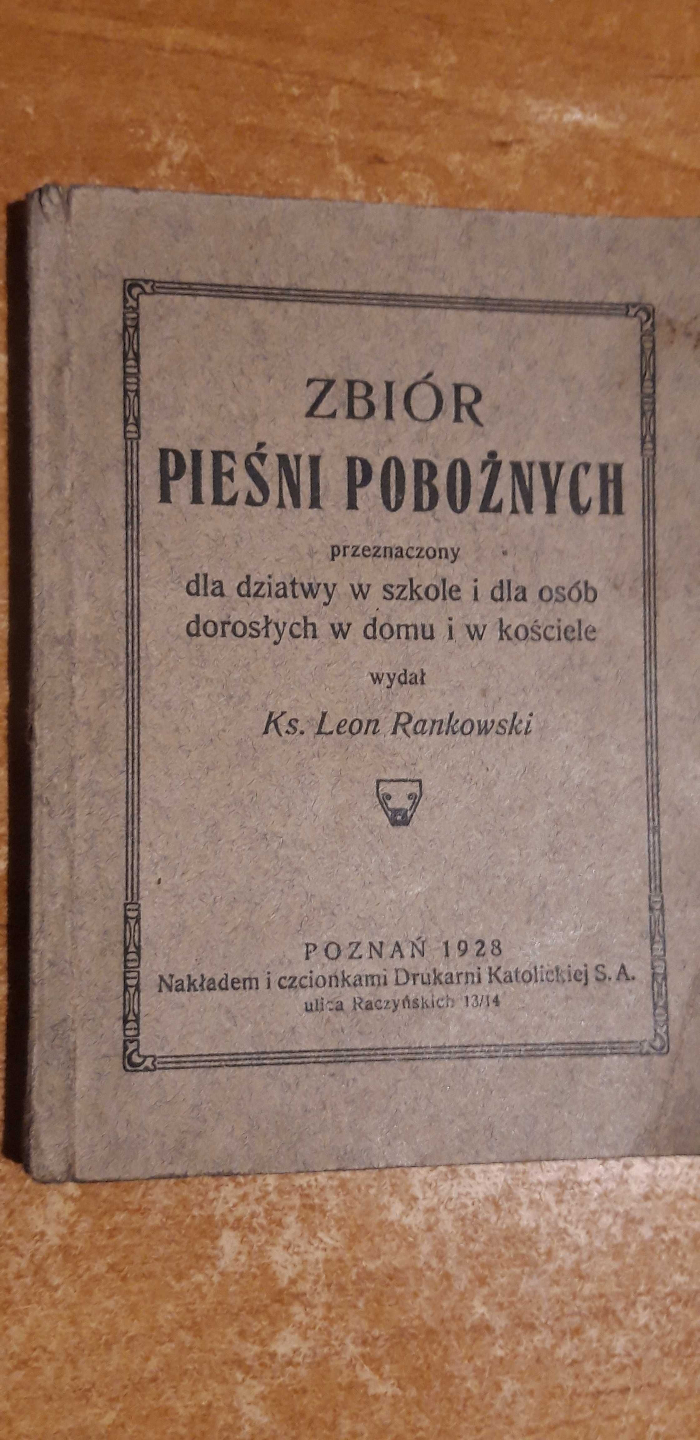 ZBIÓR PIEŚNI POBOŻNYCH -Ks.  Rankowski - Poznań 1928