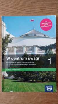 W centrum uwagi 1. Podręcznik do wiedzy o społeczeństwie dla LO i TECH