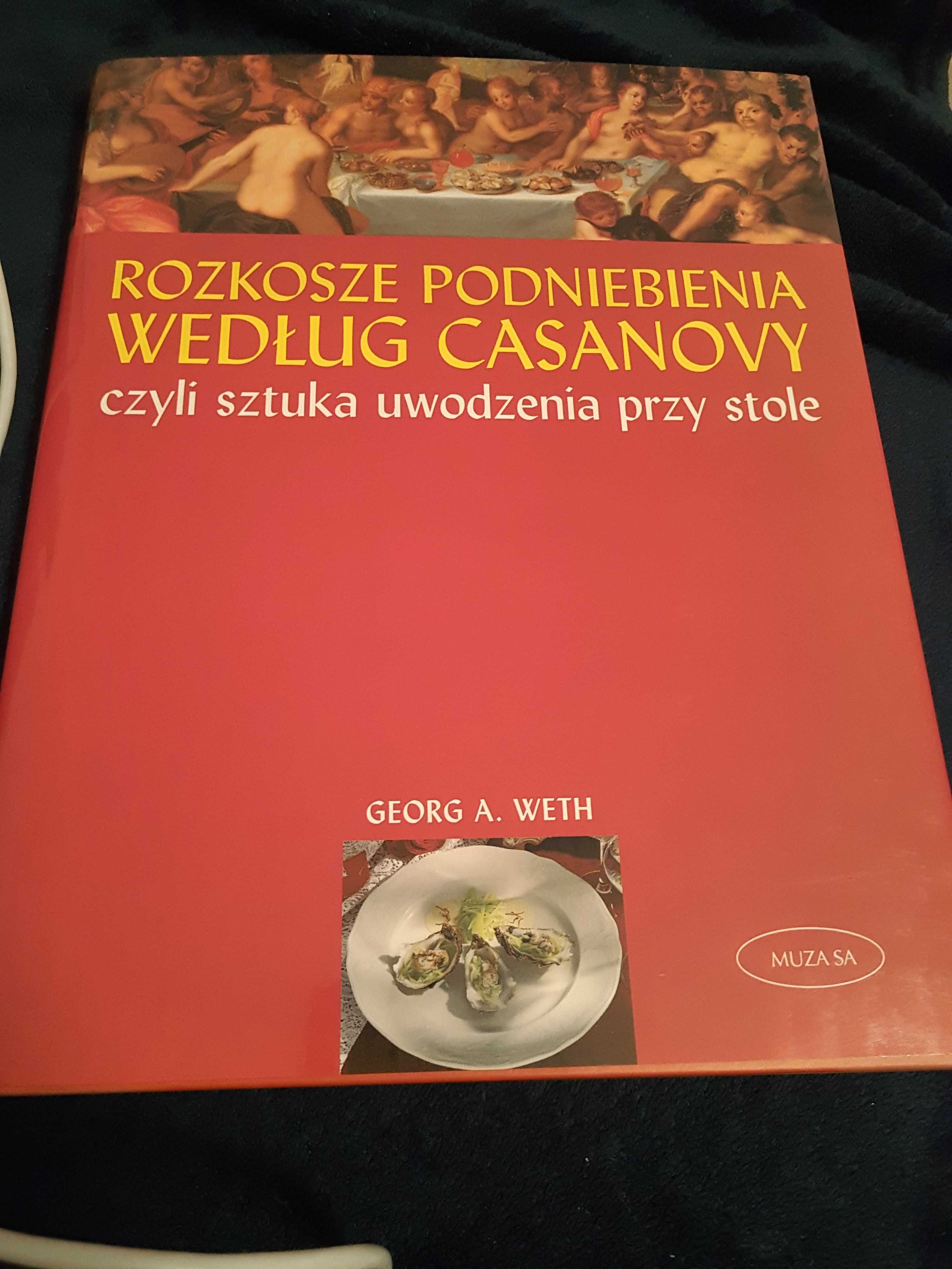 Rozkosze podniebienia wg Casanovy czyli sztuka uwodzenia przy stole