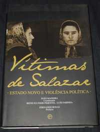 Livro Vítimas de Salazar Estado Novo e Violência Política