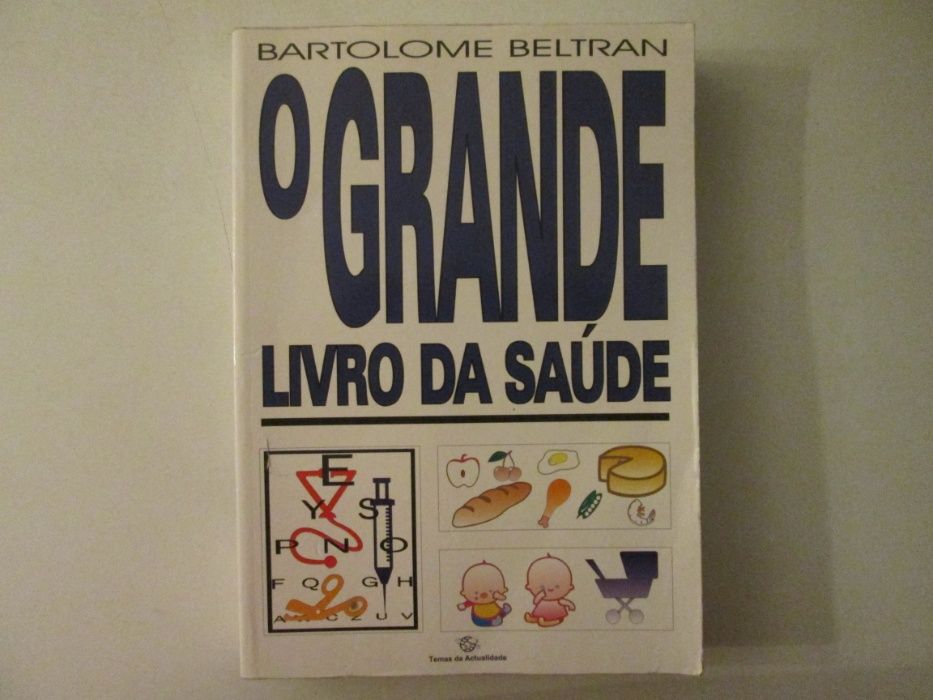 O grande livro da Saúde- Bartolome Beltran