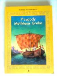 Przygody Meliklesa Greka- Makowiecki