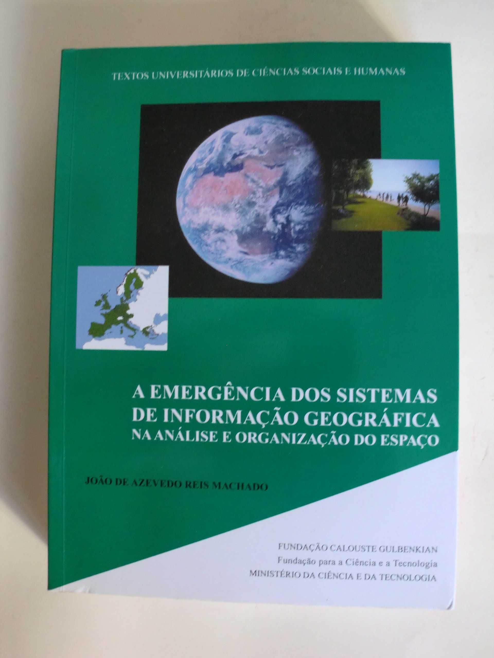 A emergência dos sistemas de informação geográfica / João Machado