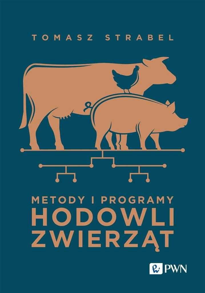 Metody i programy hodowli zwierząt
Autor: Strabel Tomasz