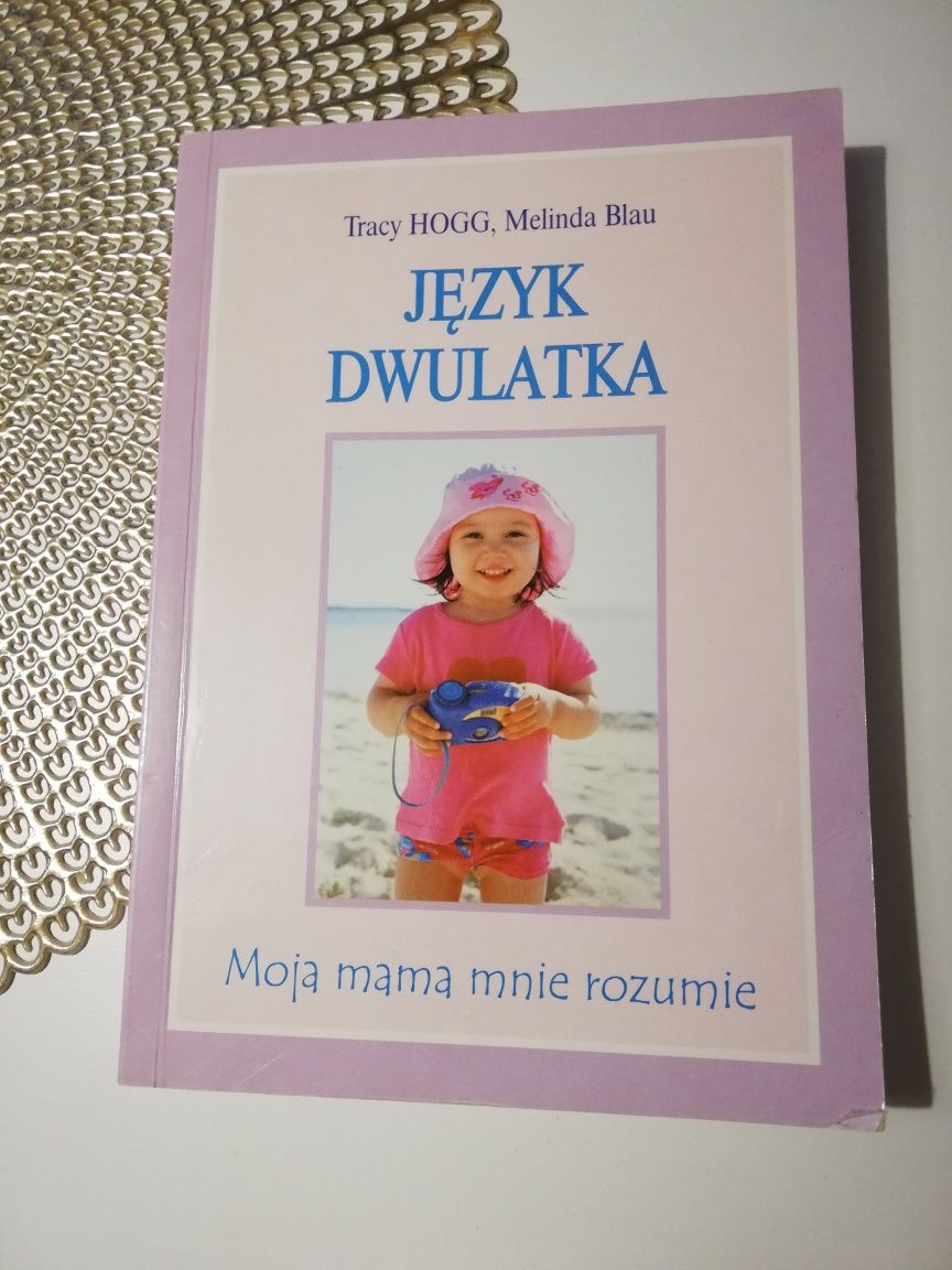 Język niemowląt, Język dwulatka  Tracy Hogg