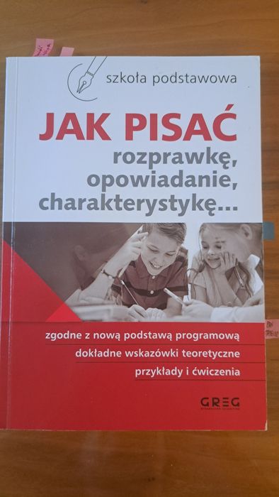 Jak pisać rozprawkę, opowiadanie, charakterystykę