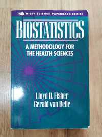 Biostatistics, A Methodology for the Health Sciences, Fisher Belle
